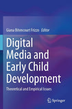 Digital Media and Early Child Development