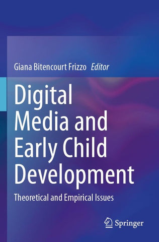 Digital Media and Early Child Development