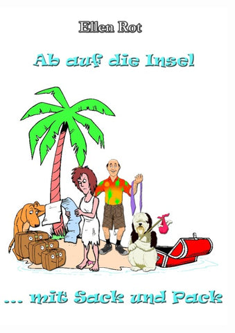 Ab auf die Insel mit Sack und Pack