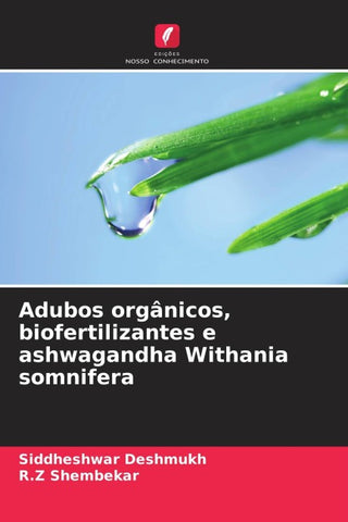Adubos orgânicos, biofertilizantes e ashwagandha Withania somnifera