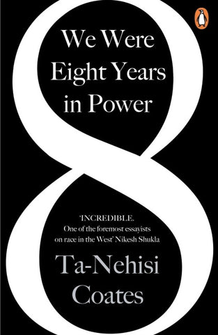 We Were Eight Years in Power