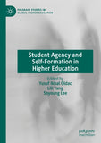 Student Agency and Self-Formation in Higher Education