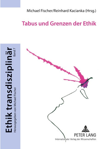 Tabus und Grenzen der Ethik