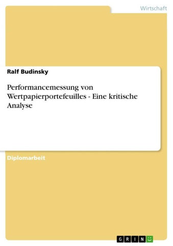Performancemessung von Wertpapierportefeuilles - Eine kritische Analyse