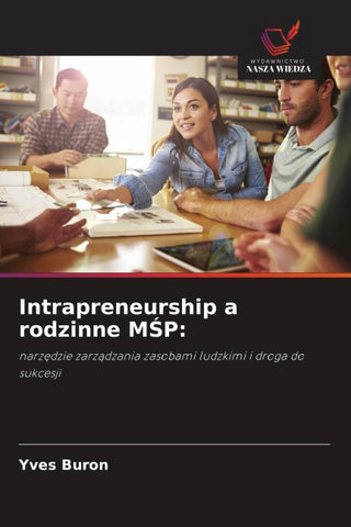 Intrapreneurship a rodzinne M¿P: