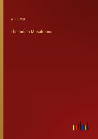 The Indian Musalmans