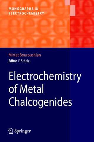 Electrochemistry of Metal Chalcogenides