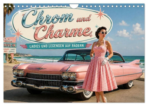 Chrom und Charme (Wandkalender 2027 DIN A4 quer), CALVENDO Monatskalender