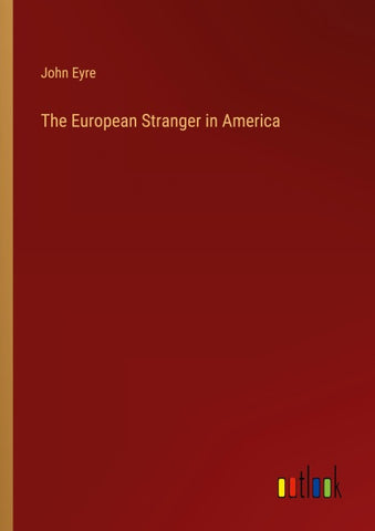The European Stranger in America