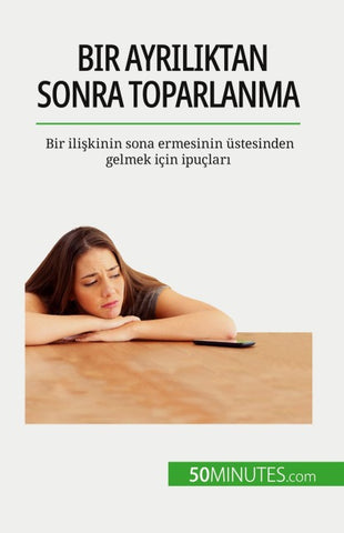 Bir ayr¿l¿ktan sonra toparlanma
