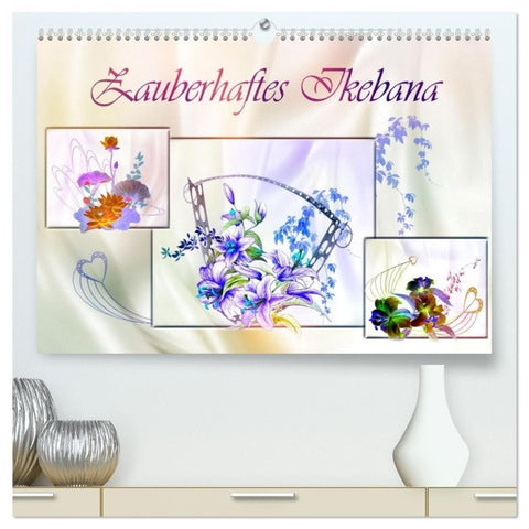 Zauberhaftes Ikebana (hochwertiger Premium Wandkalender 2027 DIN A2 quer), Kunstdruck in Hochglanz