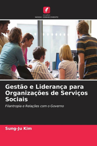 Gestão e Liderança para Organizações de Serviços Sociais