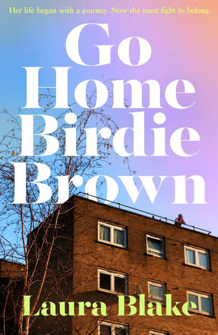 GO HOME BIRDIE BROWN PB