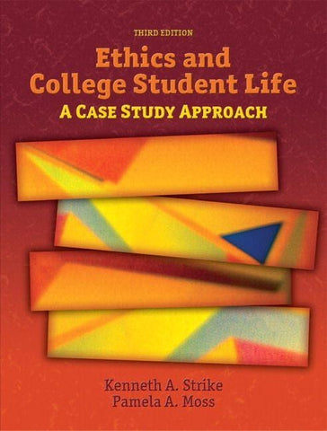 Ethics and College Student Life: A Case Study Approach