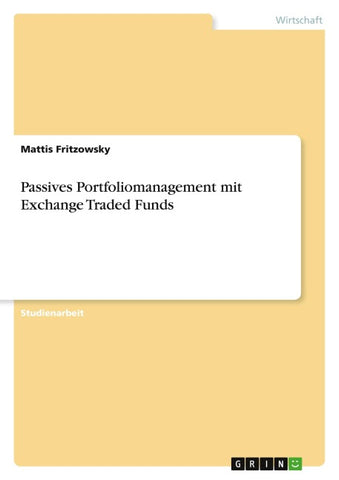 Passives Portfoliomanagement mit Exchange Traded Funds
