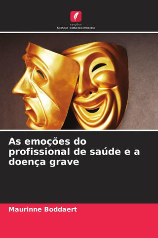 As emoções do profissional de saúde e a doença grave