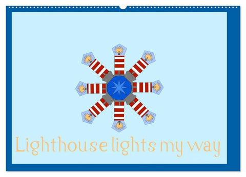 Lighthouse lights my way (Wall Calendar 2026 DIN A2 landscape), CALVENDO 12 Month Wall Calendar