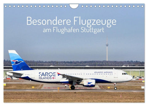 Besondere Flugzeuge am Flughafen Stuttgart (Wandkalender 2027 DIN A4 quer), CALVENDO Monatskalender