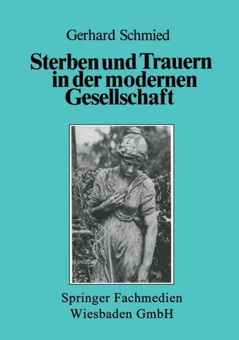 Sterben und Trauern in der modernen Gesellschaft