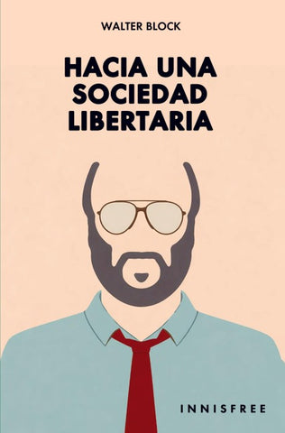 Hacia una sociedad libertaria