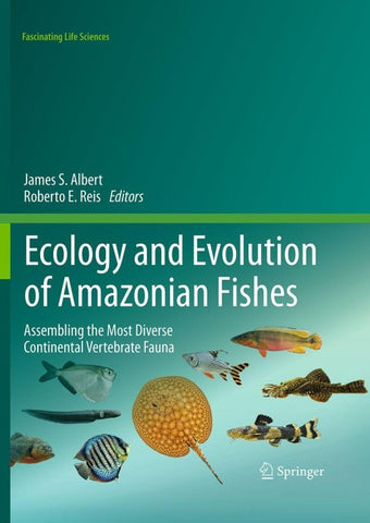 Ecology and Evolution of Amazonian Fishes