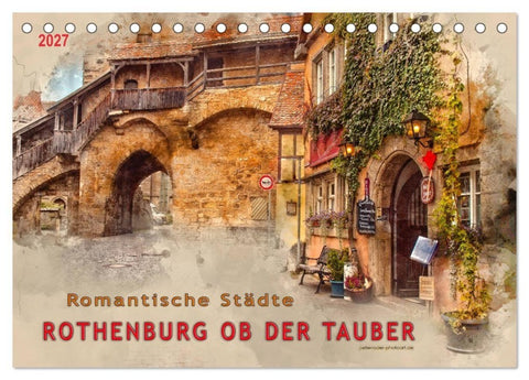 Romantische Städte - Rothenburg ob der Tauber (Tischkalender 2027 DIN A5 quer), CALVENDO Monatskalender