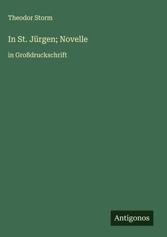 In St. Jürgen; Novelle