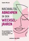 Nachhaltig abnehmen in den Wechseljahren