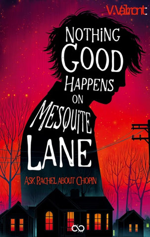 Nothing Good Happens on Mesquite Lane