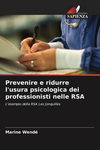 Prevenire e ridurre l'usura psicologica dei professionisti nelle RSA