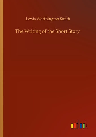 The Writing of the Short Story