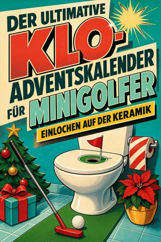 Der ultimative Klo-Adventskalender für Minigolfer
