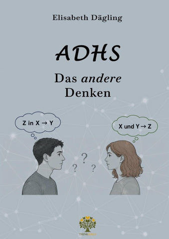 ADHS - Das andere Denken