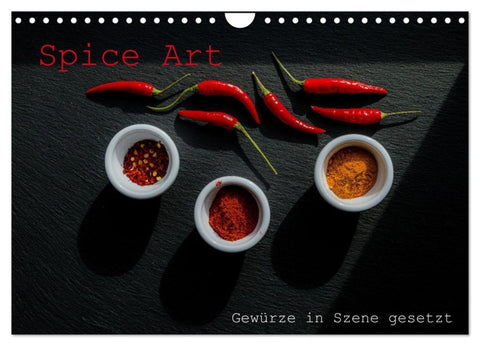 Spice Art - Gewürze in Szene gesetzt (Wandkalender 2027 DIN A4 quer), CALVENDO Monatskalender