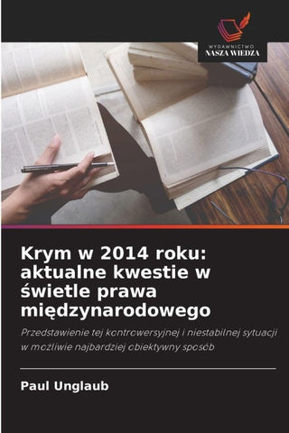 Krym w 2014 roku: aktualne kwestie w ¿wietle prawa mi¿dzynarodowego