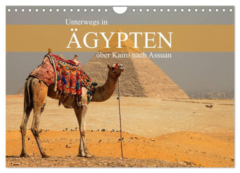 Unterwegs in Ägypten - über Kairo nach Assuan (Wandkalender 2026 DIN A4 quer), CALVENDO Monatskalender