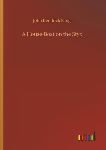 A House-Boat on the Styx