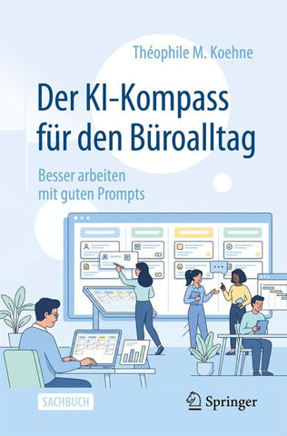 Der KI-Kompass für den Büroalltag