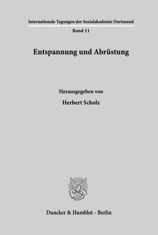 Entspannung und Abrüstung.