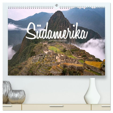 Südamerika - Von Quito nach Rio (hochwertiger Premium Wandkalender 2027 DIN A2 quer), Kunstdruck in Hochglanz