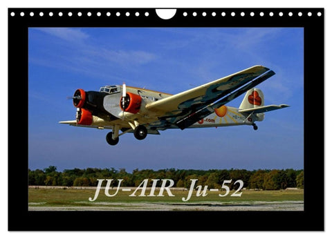 JU-AIR Ju-52 (Wandkalender 2027 DIN A4 quer), CALVENDO Monatskalender