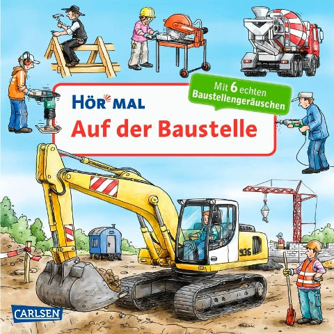 Hör mal (Soundbuch): Auf der Baustelle