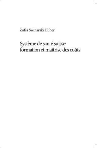 Système de santé suisse: formation et maîtrise des coûts