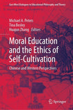 Moral Education and the Ethics of Self-Cultivation