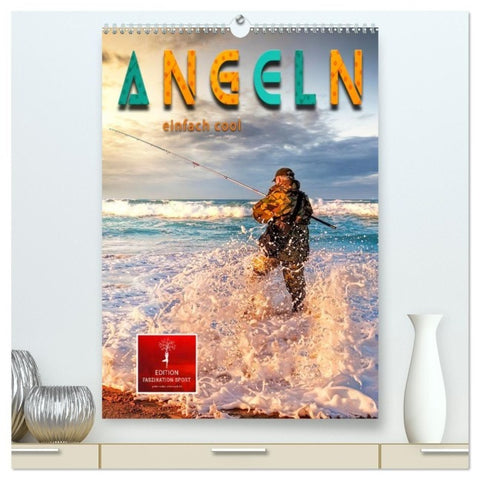 Angeln - einfach cool (hochwertiger Premium Wandkalender 2027 DIN A2 hoch), Kunstdruck in Hochglanz