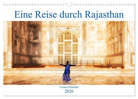 Eine Reise durch Rajasthan (Wandkalender 2026 DIN A3 quer), CALVENDO Monatskalender