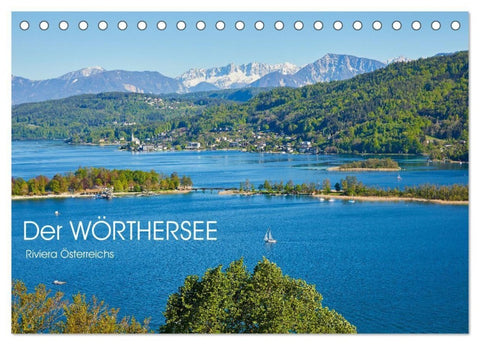 Der Wörthersee - Österreichs Riviera (Tischkalender 2027 DIN A5 quer), CALVENDO Monatskalender