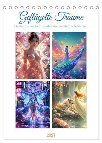 Geflügelte Träume (Tischkalender 2027 DIN A5 hoch), CALVENDO Monatskalender