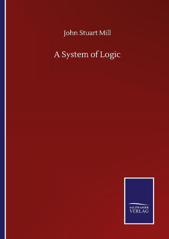 A System of Logic