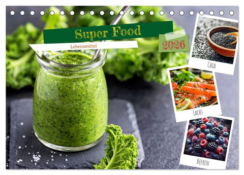 Super Food - Lebensmittel (Tischkalender 2026 DIN A5 quer), CALVENDO Monatskalender